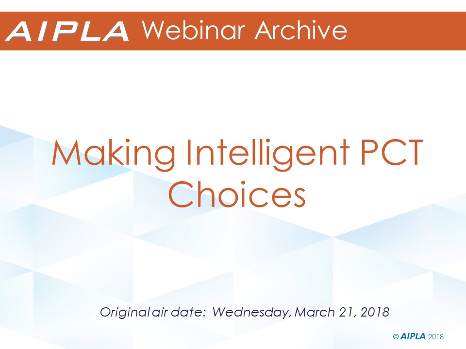 Webinar Archive - 3/21/18 - Making Intelligent PCT Choices